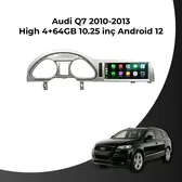 Audi Q7 2010-2013 High 10.25 İnç 4/64 GB Android Multimedya